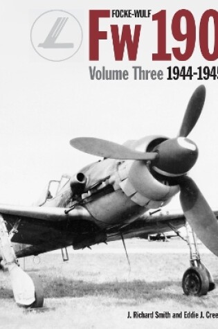 Cover of Focke Wulf FW190 volume 3 1944-45