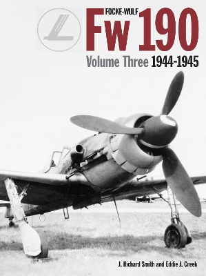 Book cover for Focke Wulf FW190 volume 3 1944-45