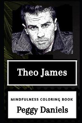 Cover of Theo James Mindfulness Coloring Book