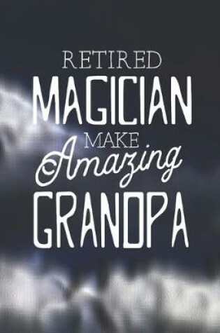 Cover of Retired Magician Make Amazing Grandpa