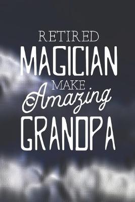 Book cover for Retired Magician Make Amazing Grandpa