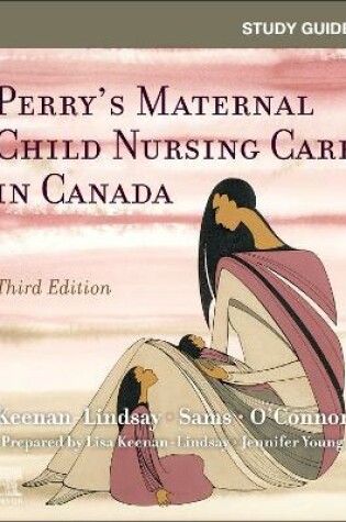 Cover of Study Guide for Perry's Maternal Child Nursing Care in Canada, E-Book