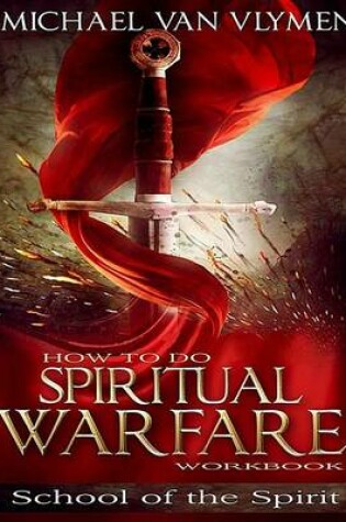 Cover of How To Do Spiritual Warfare Workbook