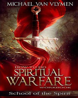 Book cover for How To Do Spiritual Warfare Workbook