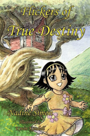 Cover of Flickers of True Destiny