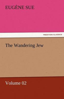 Book cover for The Wandering Jew - Volume 02