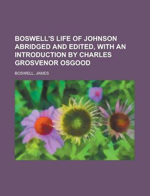 Book cover for Boswell's Life of Johnson Abridged and Edited, with an Introduction by Charles Grosvenor Osgood