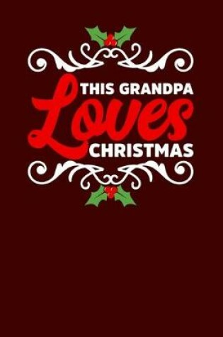 Cover of This Grandpa Loves Christmas