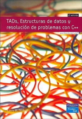 Book cover for Tads, Estructuras Dedatos y Resolucion de Problemas Con C++