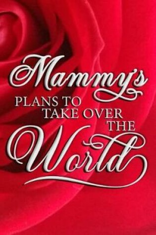 Cover of Mammy's Plans For Taking Over The World