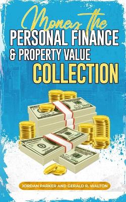 Book cover for Money the Personal Finance and Property Value Collection