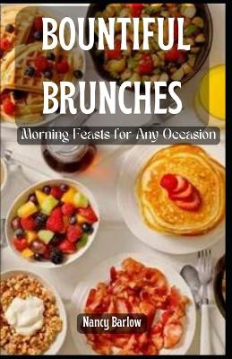 Book cover for Bountiful Brunches