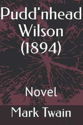 Cover of Pudd'nhead Wilson (1894)