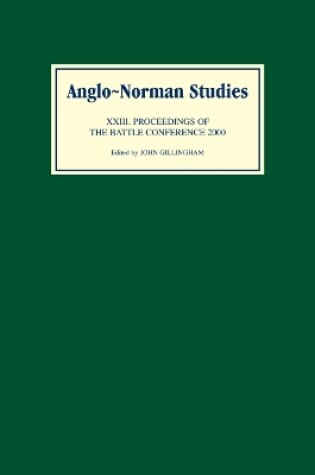 Cover of Anglo-Norman Studies XXIII