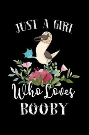 Cover of Just a Girl Who Loves Booby