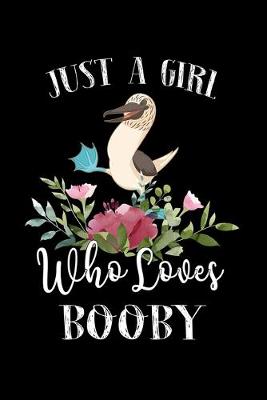 Book cover for Just a Girl Who Loves Booby