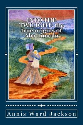Cover of Into The Twilight