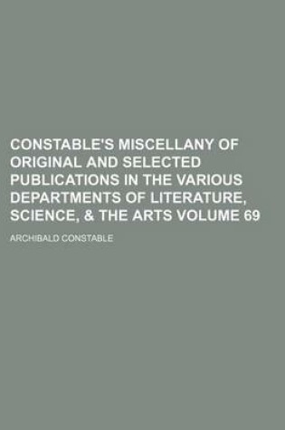 Cover of Constable's Miscellany of Original and Selected Publications in the Various Departments of Literature, Science, & the Arts Volume 69