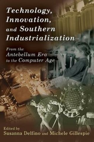 Cover of Technology, Innovation, and Southern Industrialization