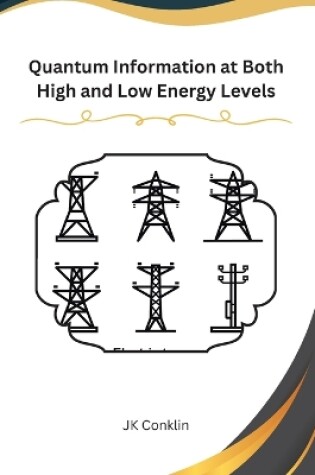 Cover of Quantum Information at both High and Low Energy Levels