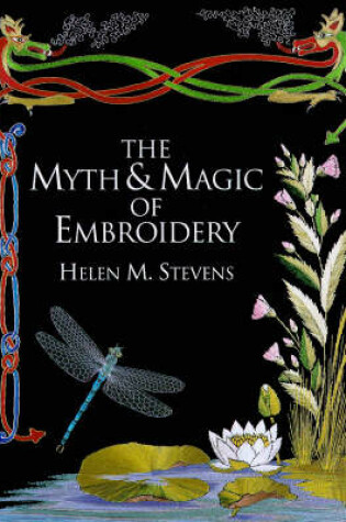 Cover of The Myth and Magic of Embroidery