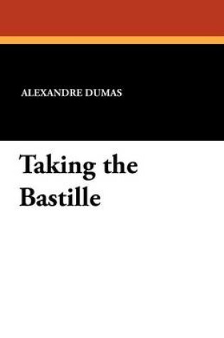 Cover of Taking the Bastille