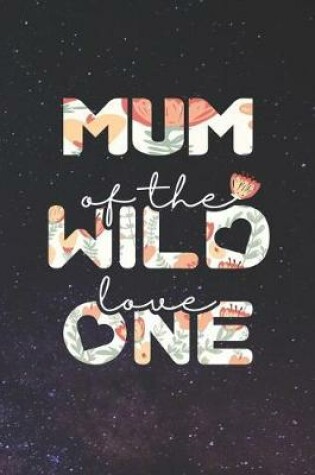 Cover of Mum Of The Wild Love One