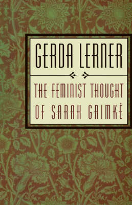 Book cover for The Feminist Thought of Sarah Grimke