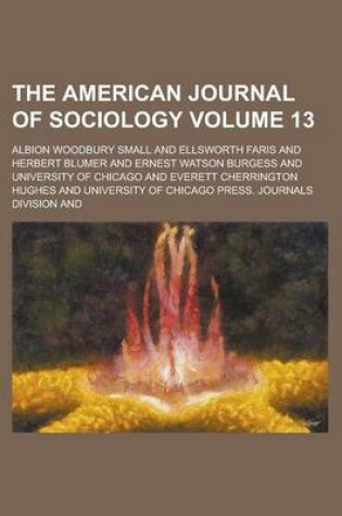 Cover of The American Journal of Sociology Volume 13