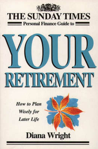 Cover of The Sunday Times Personal Finance Guide to Your Retirement