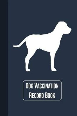 Cover of Dog Vaccination Record Book