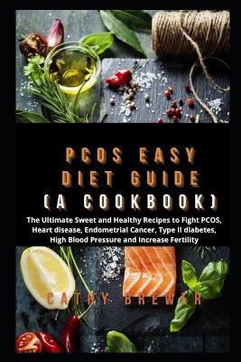 Book cover for PCOS Easy Diet Guide (A Cookbook)