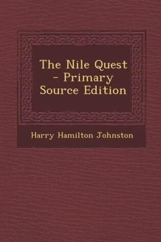 Cover of The Nile Quest - Primary Source Edition