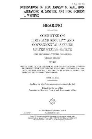 Cover of Nominations of Hon. Andrew M. Saul, Hon. Alejandro M. Sanchez, and Hon. Gordon J. Whiting