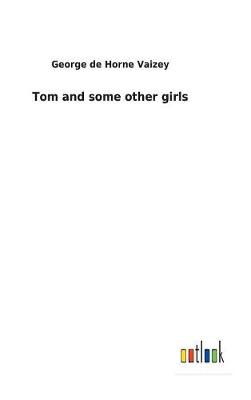 Book cover for Tom and some other girls