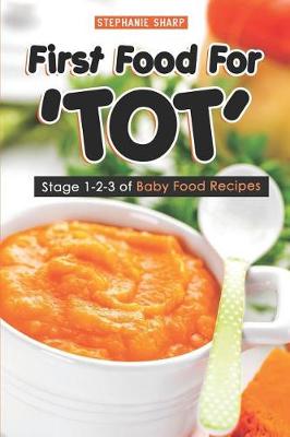 Book cover for First Food For 'TOT'