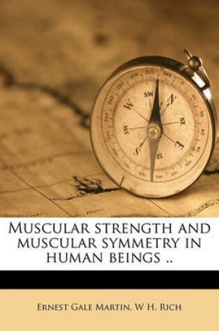 Cover of Muscular Strength and Muscular Symmetry in Human Beings ..