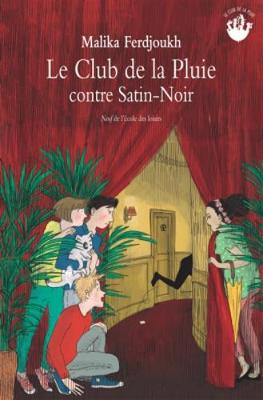 Book cover for Le club de la pluie contre Satin-Noir