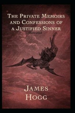 Cover of The Private Memoirs and Confessions of a Justified Sinner Illustrated