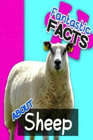 Cover of Fantastic Facts about Sheep