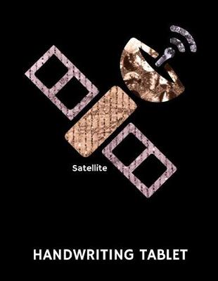 Book cover for Satellite Handwriting Tablet