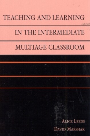 Cover of Teaching and Learning in the Intermediate Multiage Classroom