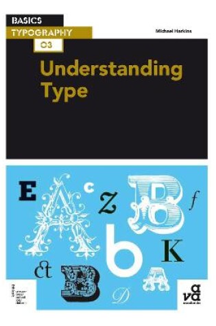 Cover of Basics Typography 03: Understanding Type