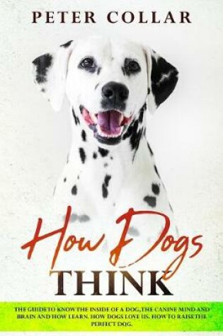 Cover of How Dogs Think