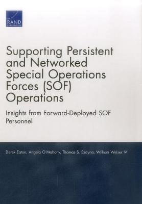 Book cover for Supporting Persistent and Networked Special Operations Forces (Sof) Operations