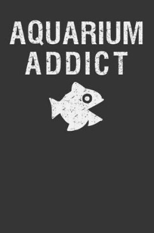 Cover of Aquarium Addict