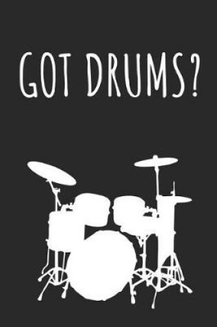 Cover of Got Drums?