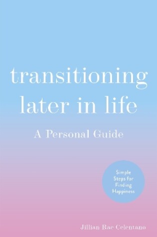 Cover of Transitioning Later in Life