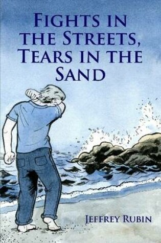 Cover of Fights in the Streets, Tears in the Sand