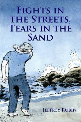 Book cover for Fights in the Streets, Tears in the Sand